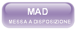 MESSA A DISPOSIZIONE